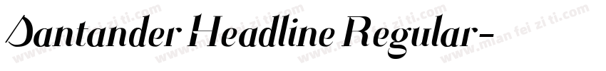 Santander Headline Regular字体转换